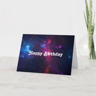 Cosmic Space Stars and Nebula Happy Birthday Card