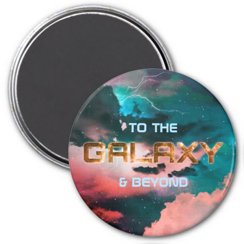 Cosmic Typography Galaxy Colorful Inspirational  Magnet
