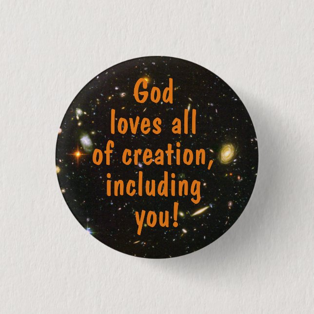 Cosmos God loves all of creation Button (Front)