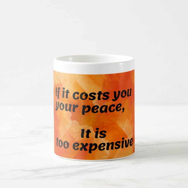 Cost of Peace: Thought-Provoking Quote Coffee Mug (Center)