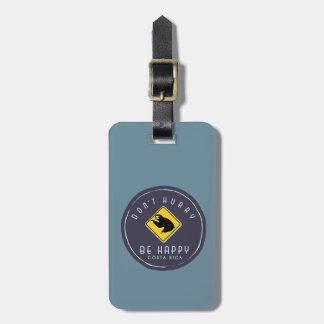 Costa Rica Don't Hurry Be Happy Sloth Luggage Tag