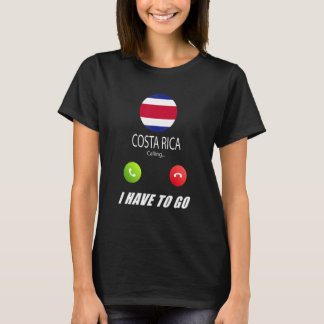 Costa Rica Flag Souvenir Costa Rica Is Calling Is T-Shirt