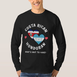 Costa Rican Honduran What's Not To Love Heart Flag T-Shirt