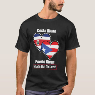 Costa Rican Puerto Rican Heart Flags What's Not To T-Shirt