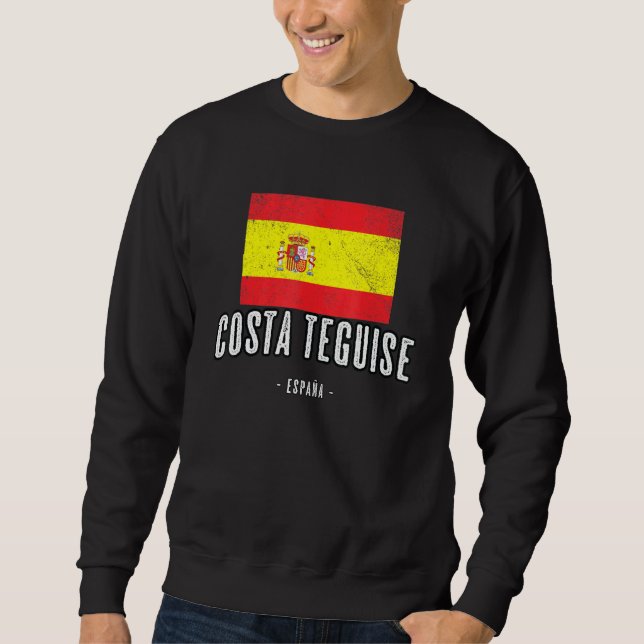 Costa Teguise Spain Es Flag City Bandera Ropa Sweatshirt (Front)