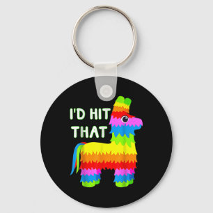 Costume Cinco De Mayo Funny Ideas Id Hit That Pina Keychain