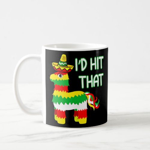 Costume Cinco De Mayo Ideas Id Hit That Pinata  Coffee Mug