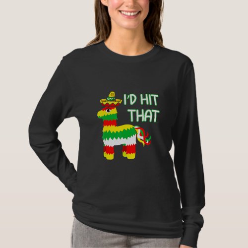 Costume Cinco De Mayo  Ideas Id Hit That Pinata  T_Shirt