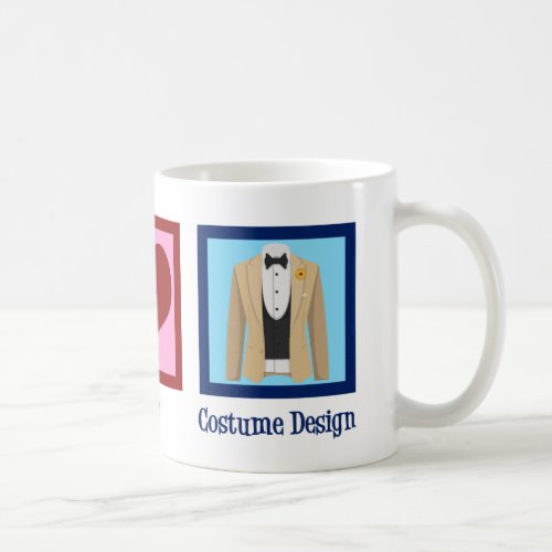 Costume Designer Peace Love Costumes Coffee Mug