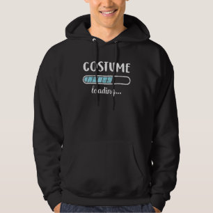 Costume Loading Family Friends Humor Trendy Positi Hoodie