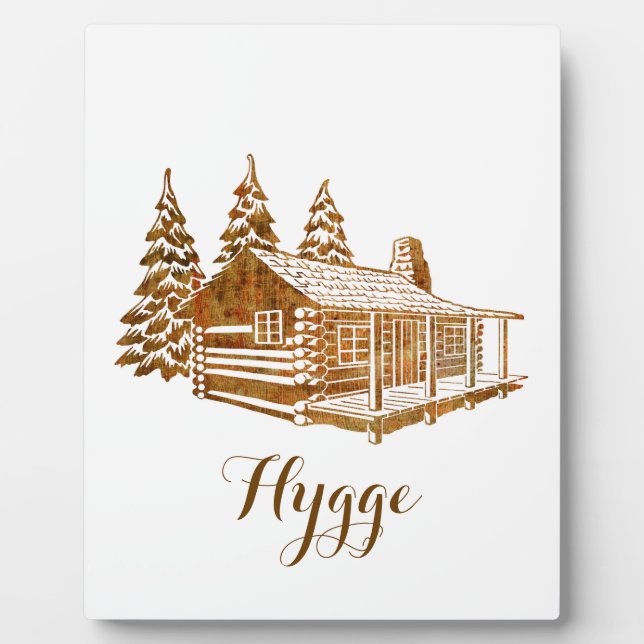 Cosy Log Cabin - Hygge or your own text Plaque (Front)
