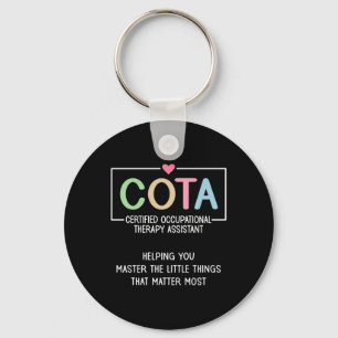 Cota Appreciation Certified Occupational Therapy I Keychain