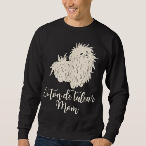 Coton de Tulear Cute Dog Lover Mama Puppy Gift Sweatshirt