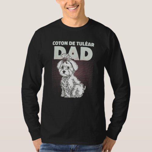 Coton De Tular Dad Dogowner Dog Woman Dog Daddy D T_Shirt