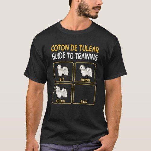 Coton De Tulear Guide To Training Dog Obedience T_Shirt