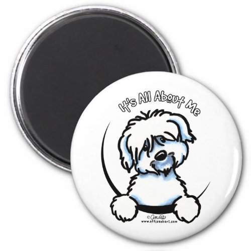 Coton de Tulear Its All About Me Magnet