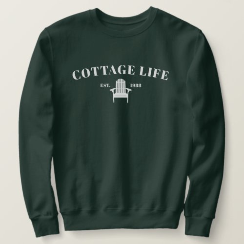 Cottage Life  Sweatshirt
