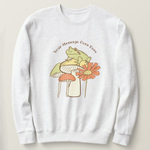 Cottagecore Frog and Mushrooms Custom Message Sweatshirt