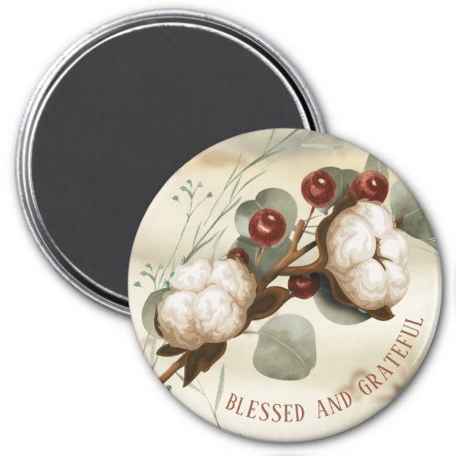 Cotton Boll Plant Blessed and Grateful Magnet