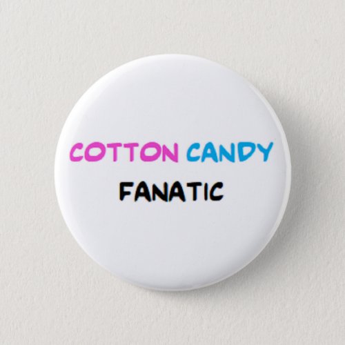 cotton candy fanatic button