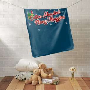 Cotton Headed Ninny Muggins Funny Elf Christmas Baby Blanket