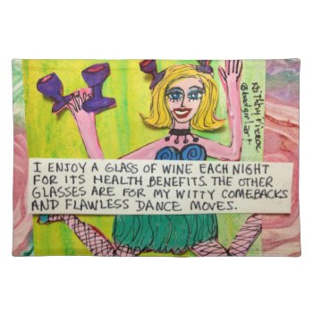 Cotton Mat-i Enjoy A Glass Of Wine Placemat by badgirlart at Zazzle