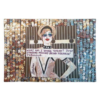 Cotton Placemat-freakin' Fabulous Placemat by badgirlart at Zazzle
