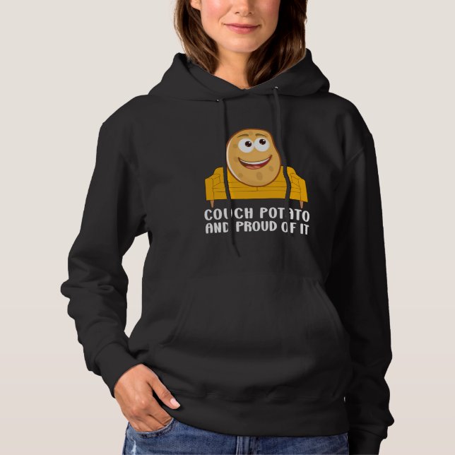 Couch Potato And Proud Of It TV Addicts Fun Sarcas Hoodie (Front)