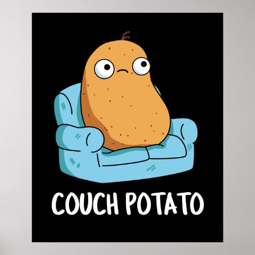 Couch Potato Funny Potato Pun Dark BG Poster