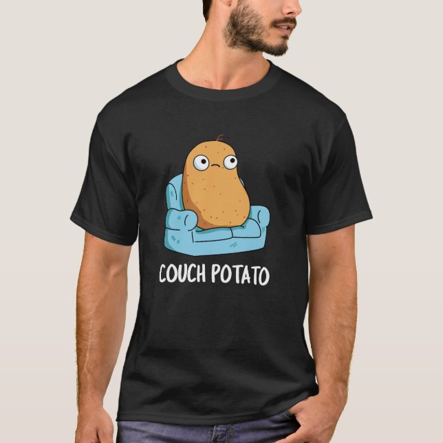 Couch Potato Funny Potato Pun Dark BG T-Shirt (Front)