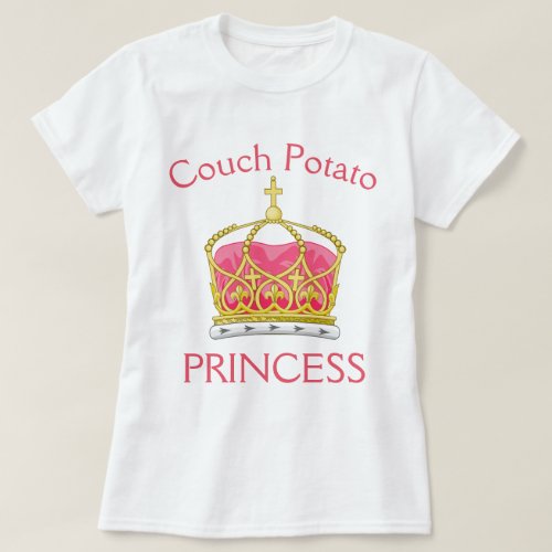 Couch Potato Princess T_Shirt