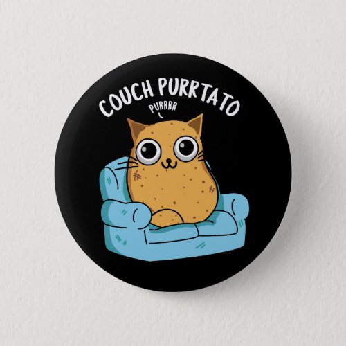 Couch Purrtato Funny Potato Pun Dark BG Button