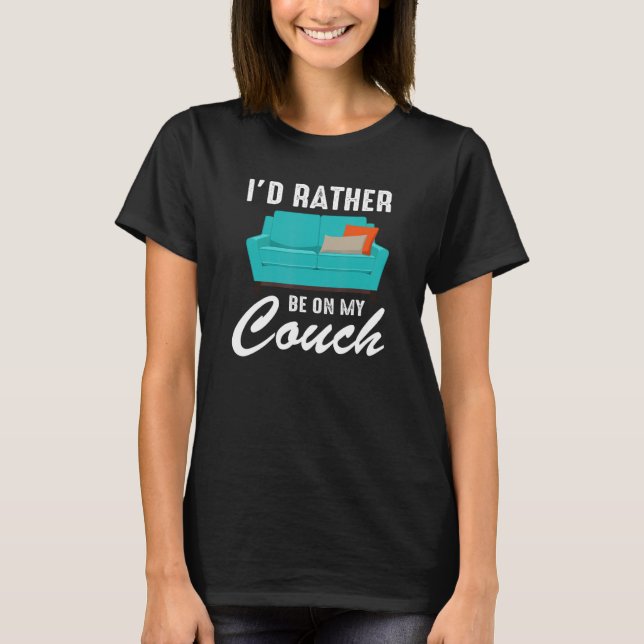 Couch  Quote Sofa Potato Living Room T-Shirt (Front)