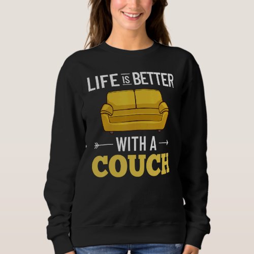 Couch Quotes  Sofa Potato Living Room 1 Sweatshirt