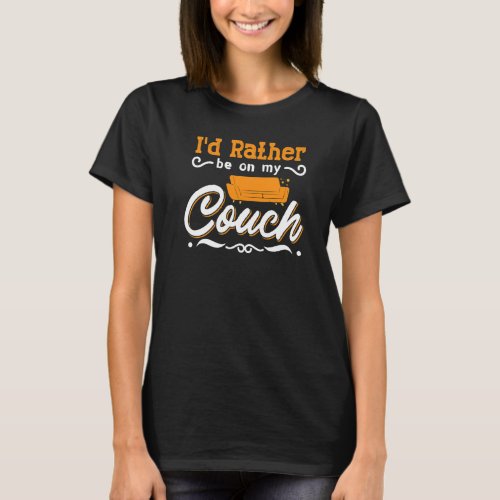 Couch Quotes  Sofa Potato Living Room  7 T_Shirt