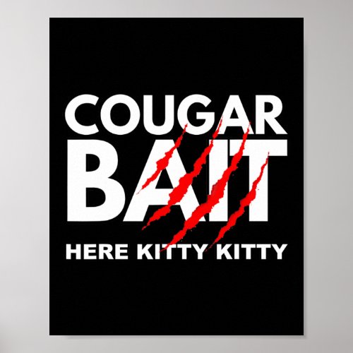 Cougar Bait Fun Halloween Costume Older Woman Youn Poster