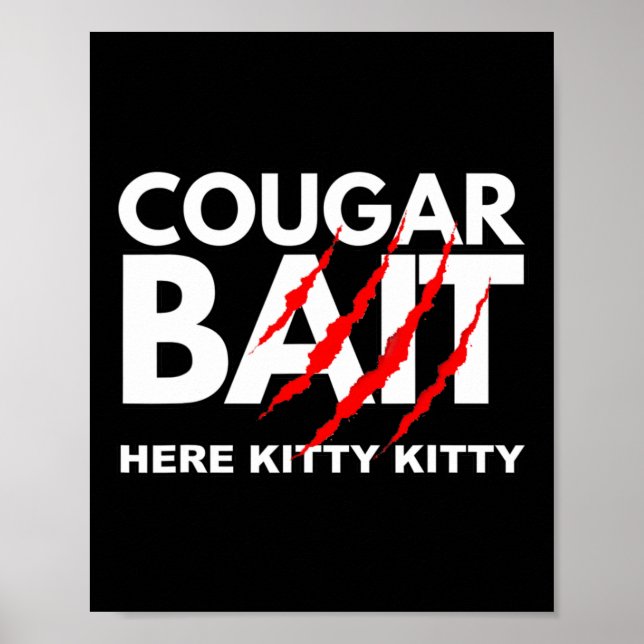 Cougar Bait Fun Halloween Costume Older Woman Youn Poster (Front)