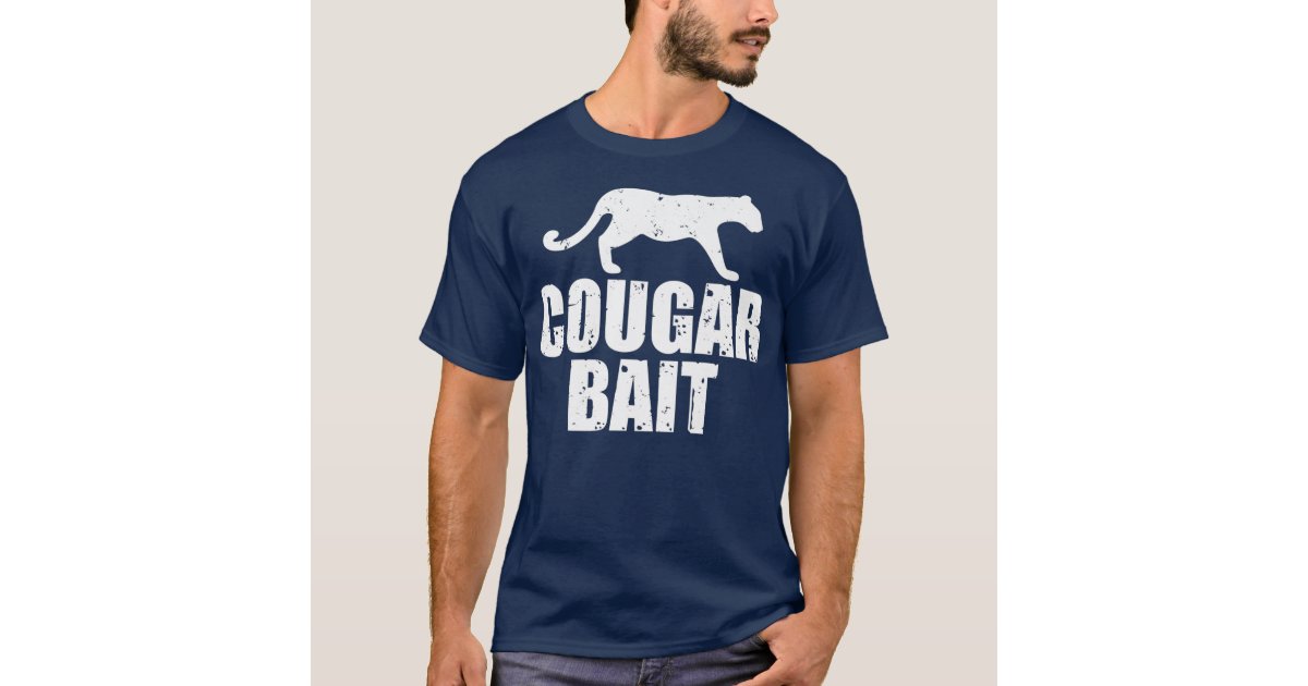 Cougar Bait Funny Gift Cougar Hunting Fishing T-Shirt