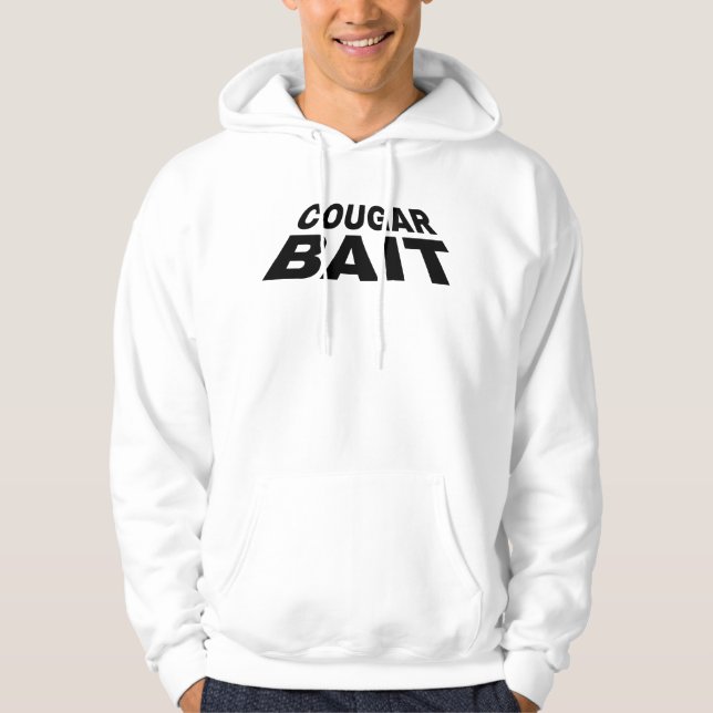 Cougar bait jumper/hoodie  hoodie (Front)