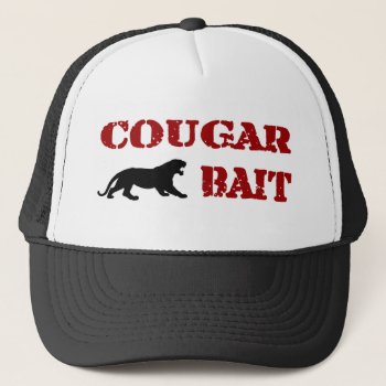 Cougar Bait Trucker Hat by robby1982 at Zazzle