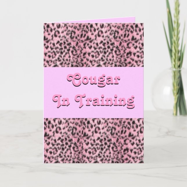 Cougar In Training Greeting Card (Front)