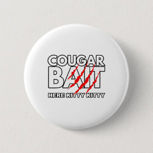 Cougar It Fun Halloween Costume Older Woman Younge Button
