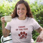 Cougar Of The Year Funny Dark Red T-shirt at Zazzle