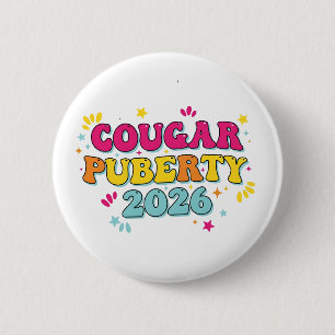 Cougar Puberty 2026 Retro Menopause Humor Funny Button