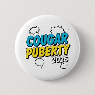 Cougar Puberty 2026 Retro Menopause Humor Funny Button