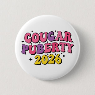 Cougar Puberty 2026 Retro Menopause Humor Funny Button
