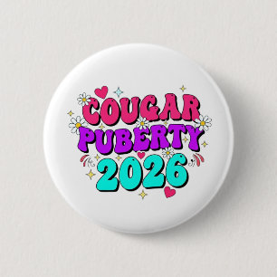 Cougar Puberty 2026 Retro Menopause Humor Funny Button