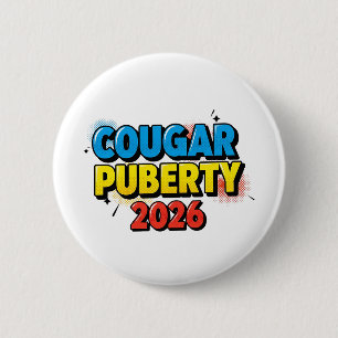 Cougar Puberty 2026 Retro Menopause Humor Funny Button