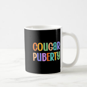 Cougar Puberty Midlife Funny Menopause Perimenopau Coffee Mug