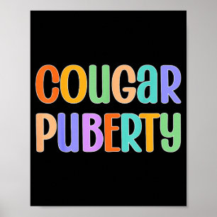 Cougar Puberty Midlife Funny Menopause Perimenopau Poster